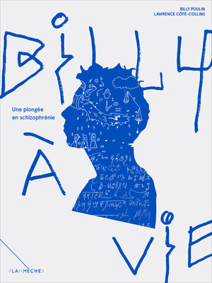 cover image of Billy à vie, une plongée en schizophrénie
